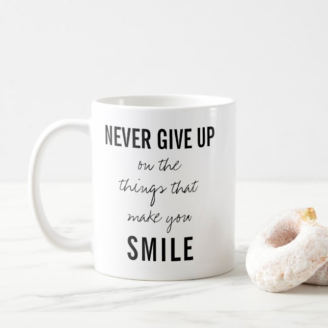 Never Give Up Positivity Quote Typography Coffee Mug (With Donut)