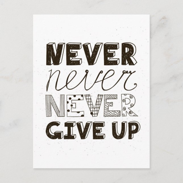 Never Give Up Postcard (Front)