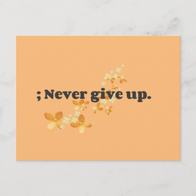 ; Never Give Up Postcard (Front)