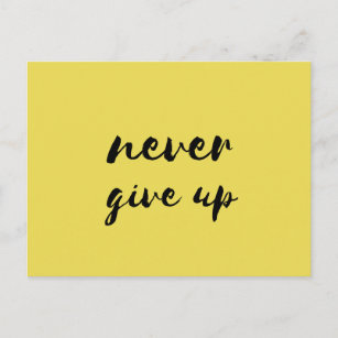 Never give up postcard