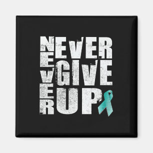 Never Give Up - Ptsd Mental Health Awareness Premi Magnet