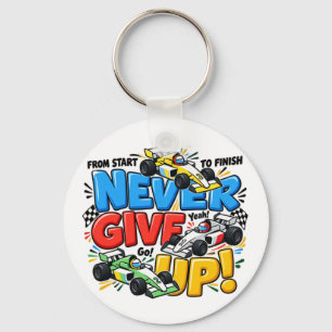 Never Give Up Racing Car Motivational Adventure De Keychain