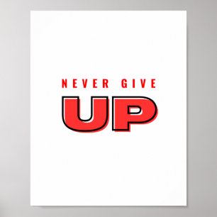 Never give up red text design poster