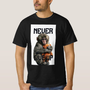 Never Give Up - Resilient Baby Monkey with Teddy B T-Shirt