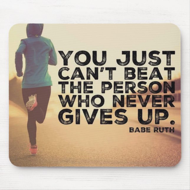 Never Give Up - Running Workout Inspirational Mouse Pad (Front)