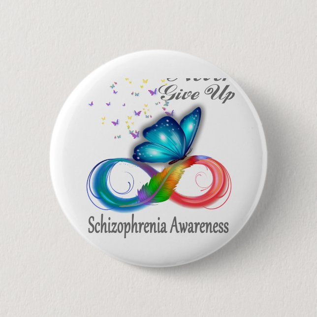 Never Give Up Schizophrenia Awareness 2 Inch Round Button (Front)