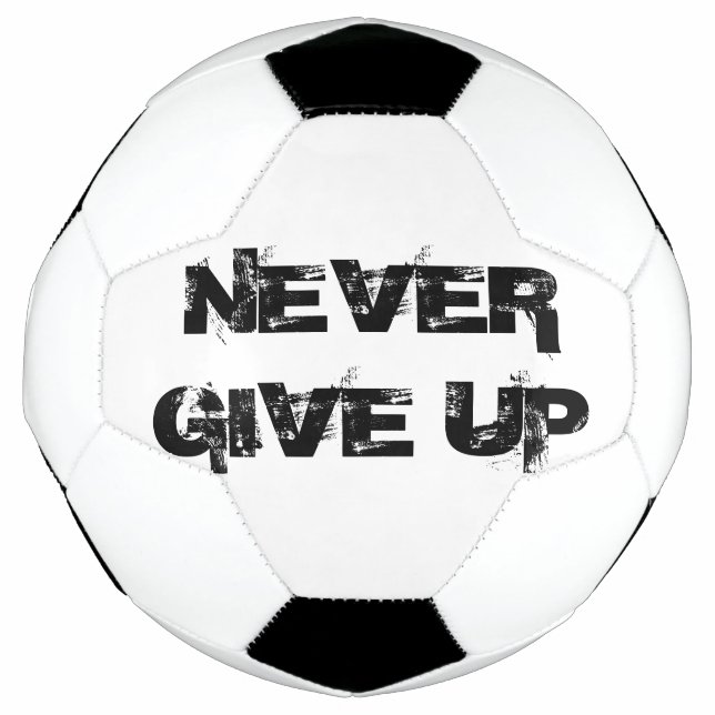 Never Give Up Soccer Ball (Front)