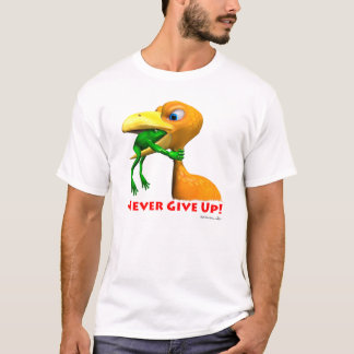 Never give up! T-Shirt