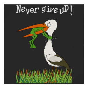Never give up! T-shirt acrylic wall art gallery