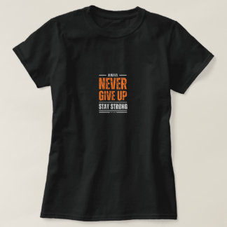 Never Give Up T-Shirt | Tees | Gifts | Birthday Gi