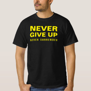 Never Give Up Template Mens Elegant Modern T-Shirt