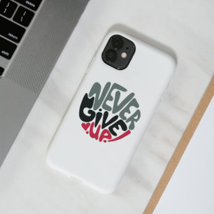 Never Give Up - Uplifting Inspiring White iPhone 11 Case
