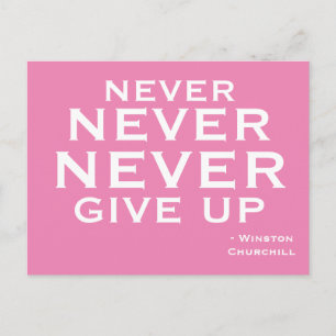 Never Give Up Winston Churchill Motivational pink Postcard