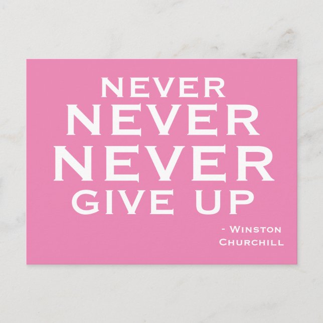 Never Give Up Winston Churchill Motivational pink  Postcard (Front)