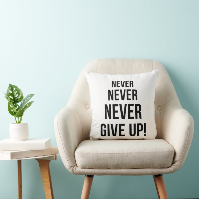 Never Give Up Winston Churchill Motivational  Throw Pillow (Chair)
