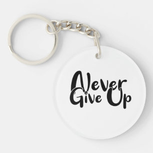 Never giveup Keep Going Keychain