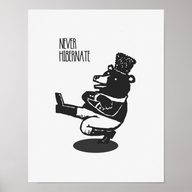 Never Hibernate Funny Minimalist Poster (Front)