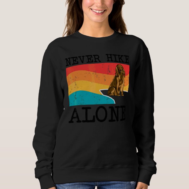 Never Hike Alone Cocker Spaniel Graphic Hiking Sweatshirt (Front)