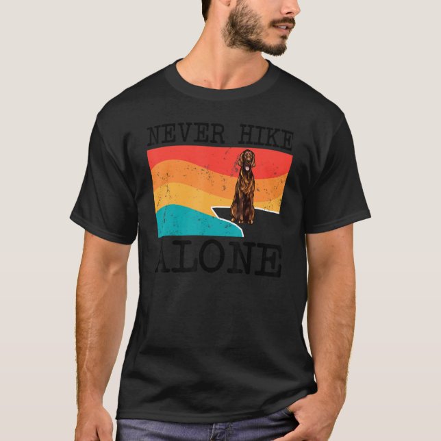 Never Hike Alone Irish Setter Graphic Hiking T-Shirt (Front)