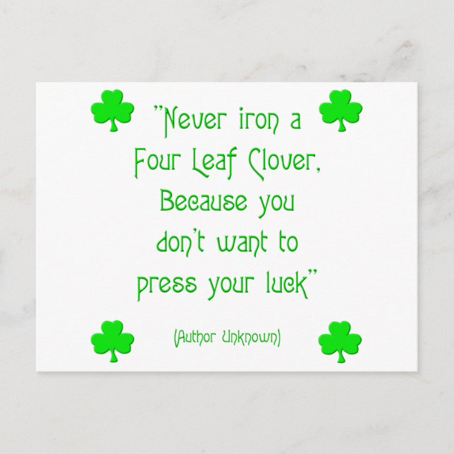 Never iron a four-leaf clover.... postcard (Front)