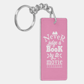 Never Judge a Book by Its Movie Book Lover Gift Keychain