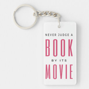 Never Judge A Book By It's Movie I Keychain