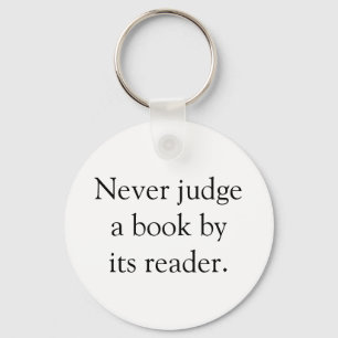 Never Judge A Book Keychain
