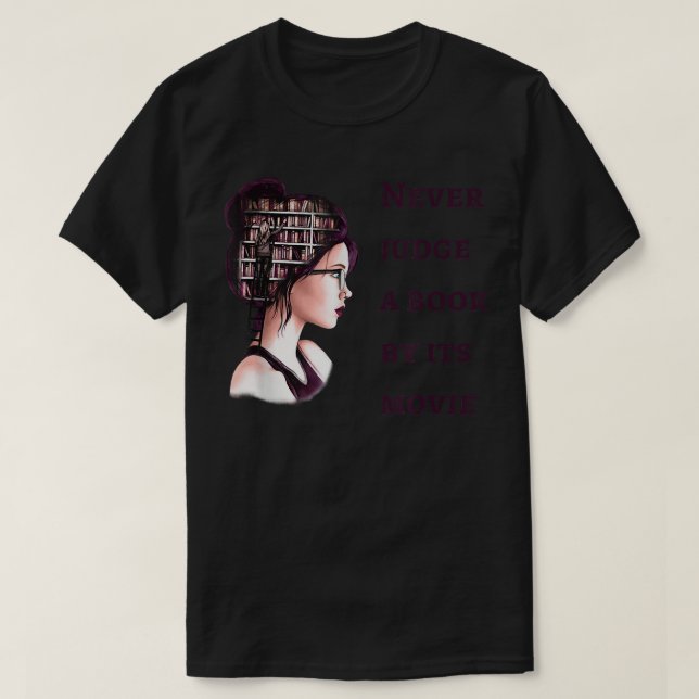 Never Judge a Book Reading Lover Fairytale Fiction T-Shirt (Design Front)