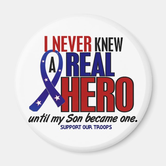 Never Knew A Hero 2 Son (Support Our Troops) Magnet (Front)