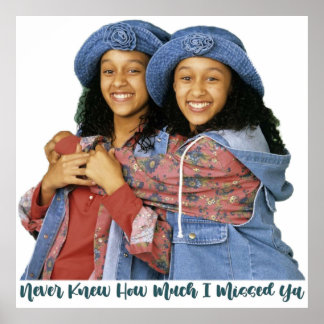 Never Knew How Much I Missed Ya  Sister Sister Poster