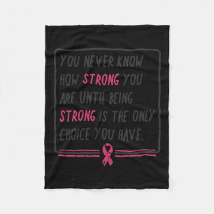 Never Know How Strong You Are Breast Cancer Gift Fleece Blanket