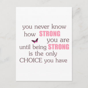 Never Know How Strong You Are Postcard