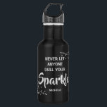 Never Let Anyone Dull Your Sparkle Water 532 Ml Water Bottle<br><div class="desc">Never let anyone dull your sparkle personalized name, water bottle, perfect for when you are keeping fit, gym session, running, jogging, training, any sport, picnics at the park or beach and whilst at work. The font type, size and colour can be changed by clicking on the customize further link after...</div>