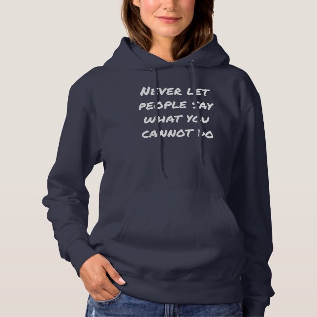 Never Let People Say Women's Basic Hoodie (Front)