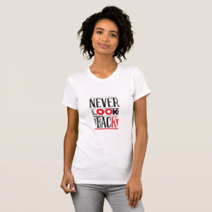 Never Look Back Distressed Urban Motivation T-Shirt