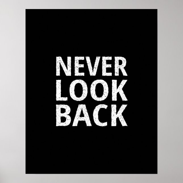 Never Look Back - Inspiring Retro Typography Poster (Front)