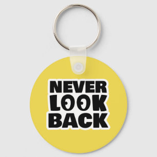 Never look back keychain