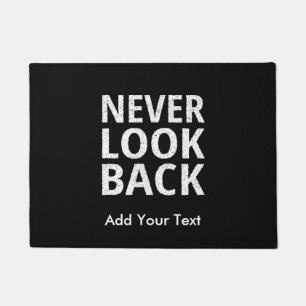 Never Look Back Motivational Text Doormat