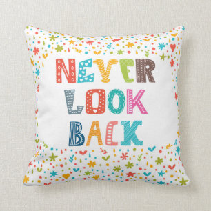 Never Look Back Throw Pillow