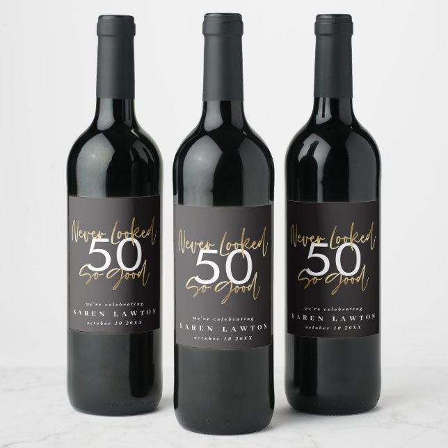never looked so good gold birthday celebration wine label (Bottles)