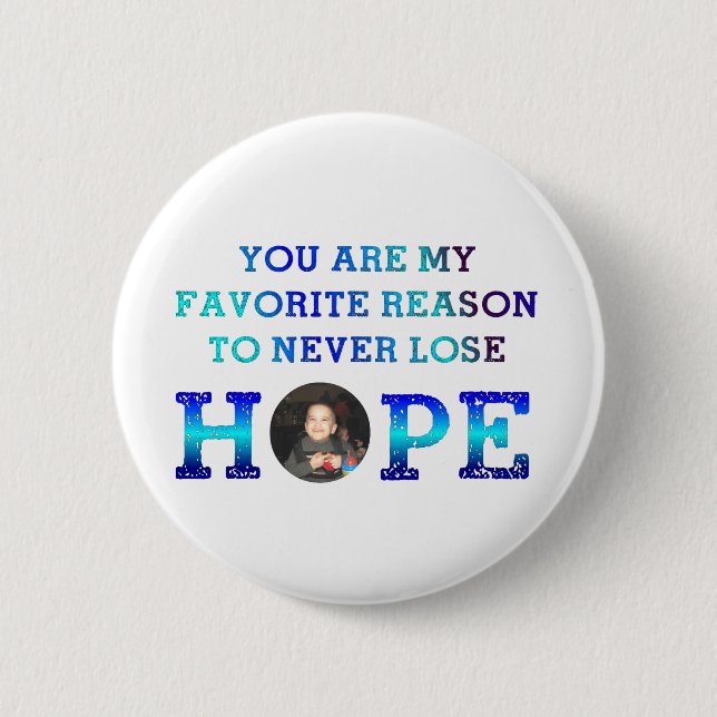 Never Lose Hope - Caiden 2 Inch Round Button (Front)