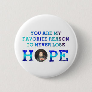 Never Lose Hope - Caiden 2 Inch Round Button