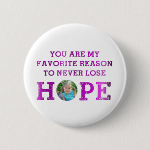 Never Lose Hope - Madisyn 2 Inch Round Button