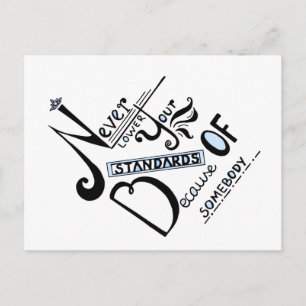 Never lower Your Standards Motivational quote Postcard