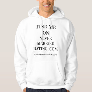 Never Married Dating Hoodie