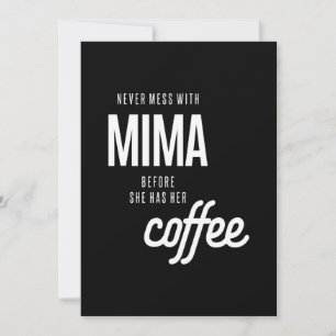 Never Mess With Mima Before She Has He Coffee Thank You Card