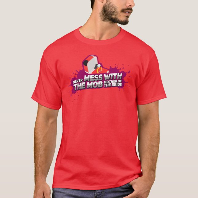 Never Mess Withhe Mother Ofhe Bride retro T-Shirt (Front)