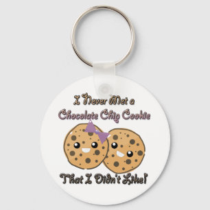 Never Met a Chocolate Chip Cookie Didnt Like Keychain