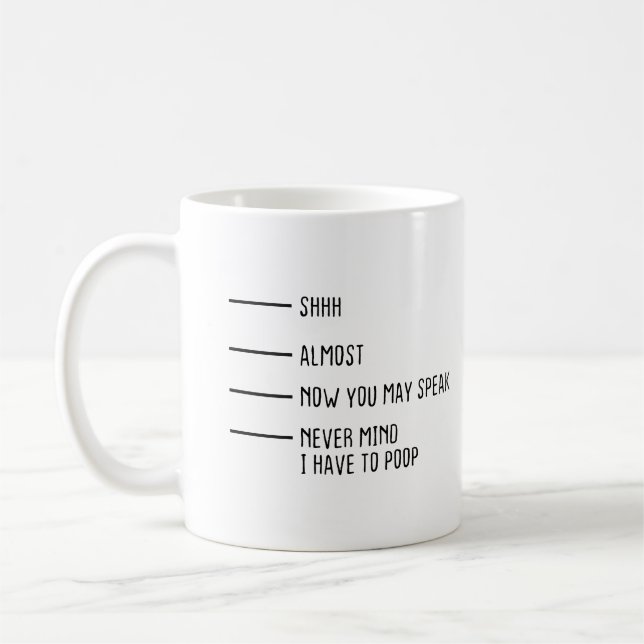 Never Mind I Have To Poop Coffee Mug Funny Mug Fun (Left)