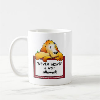 Never Mind mug